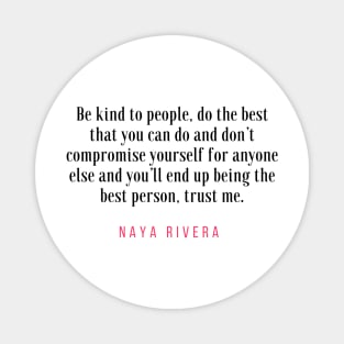 Naya Rivera Quote / Citation Magnet